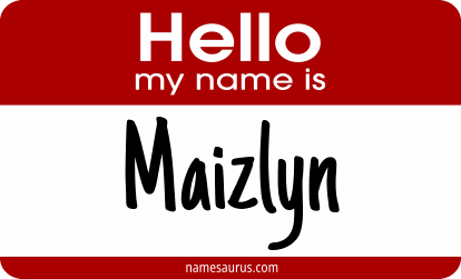 Hello my name is Maizlyn png download