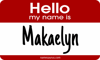 Hello my name is Makaelyn png download