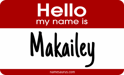 Hello my name is Makailey png download