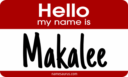 Hello my name is Makalee png download
