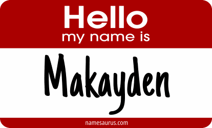 Hello my name is Makayden png download