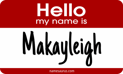 Hello my name is Makayleigh png download