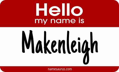 Hello my name is Makenleigh png download