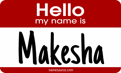 Hello my name is Makesha png download