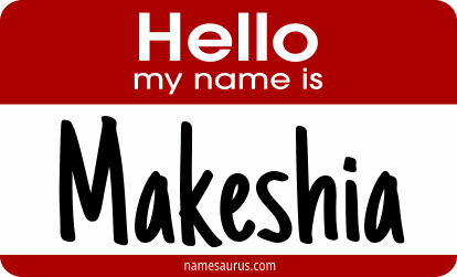 Hello my name is Makeshia png download
