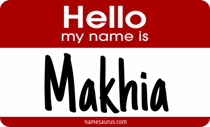 Hello my name is Makhia png download