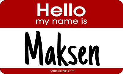 Hello my name is Maksen png download