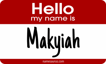 Hello my name is Makyiah png download