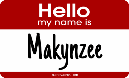 Hello my name is Makynzee png download