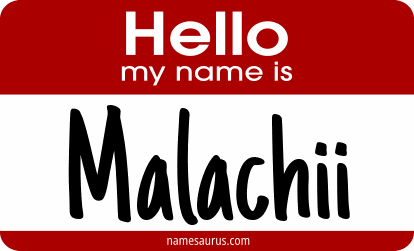 Hello my name is Malachii png download