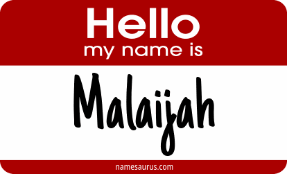 Hello my name is Malaijah png download