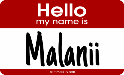 Hello my name is Malanii png download