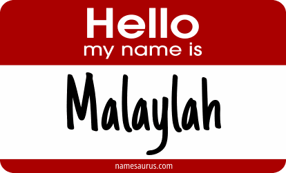 Hello my name is Malaylah png download