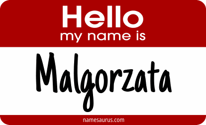 Hello my name is Malgorzata png download