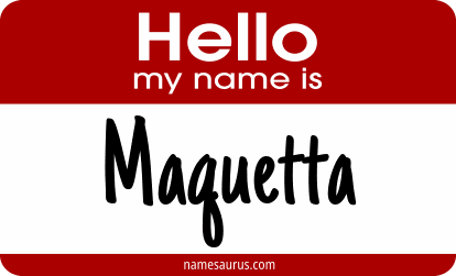 Hello my name is Maquetta png download