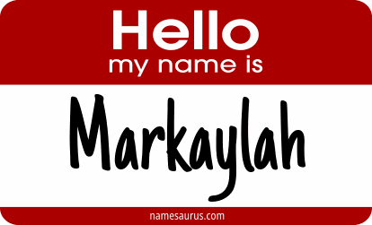 Hello my name is Markaylah png download