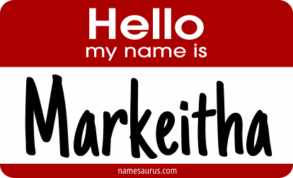 Hello my name is Markeitha png download