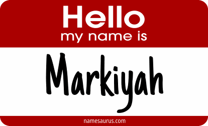 Hello my name is Markiyah png download