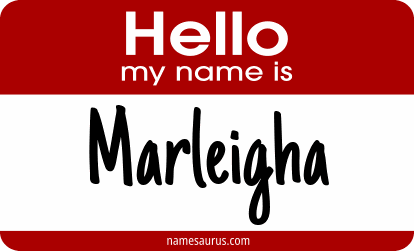 Hello my name is Marleigha png download