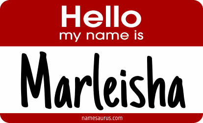 Hello my name is Marleisha png download