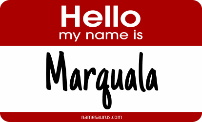 Hello my name is Marquala png download