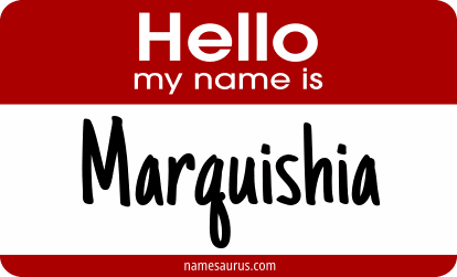 Hello my name is Marquishia png download