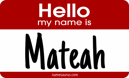 Hello my name is Mateah png download