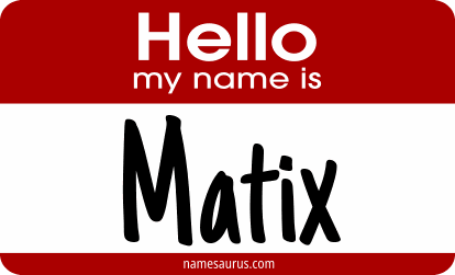 Hello my name is Matix png download