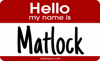 Hello my name is Matlock png download
