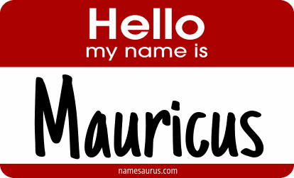Hello my name is Mauricus png download
