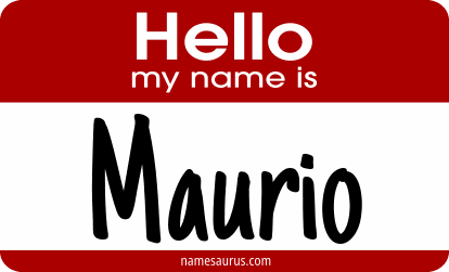 Hello my name is Maurio png download