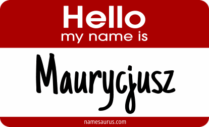 Hello my name is Maurycjusz png download