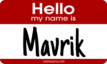Hello my name is Mavrik png download