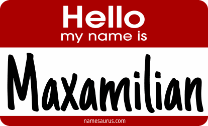 Hello my name is Maxamilian png download