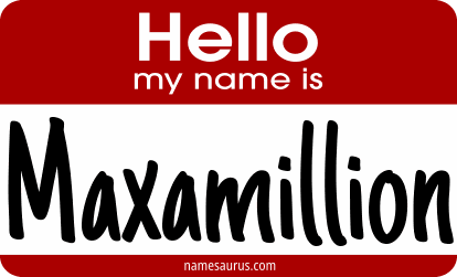 Hello my name is Maxamillion png download