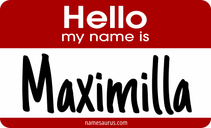 Hello my name is Maximilla png download