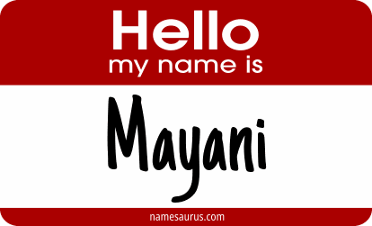 Hello my name is Mayani png download
