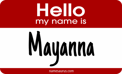 Hello my name is Mayanna png download