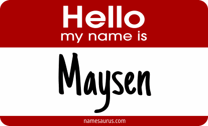 Hello my name is Maysen png download