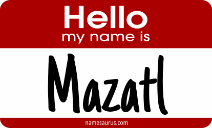 Hello my name is Mazatl png download