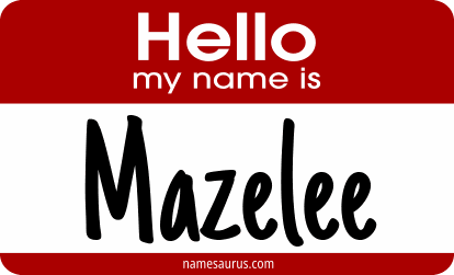 Hello my name is Mazelee png download