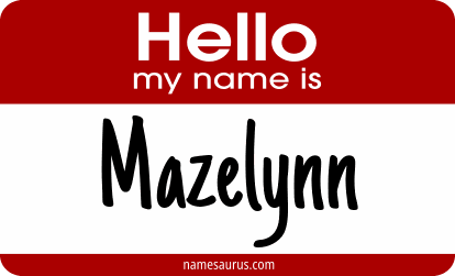Hello my name is Mazelynn png download