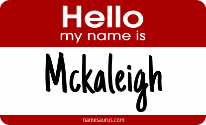 Hello my name is Mckaleigh png download