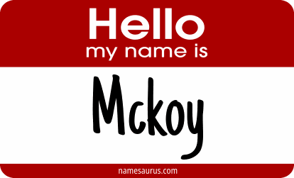 Hello my name is Mckoy png download