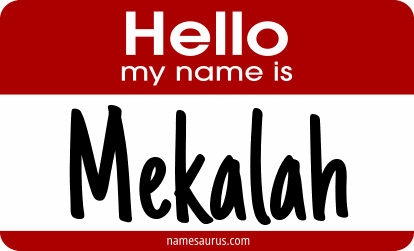 Hello my name is Mekalah png download