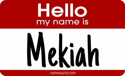 Hello my name is Mekiah png download