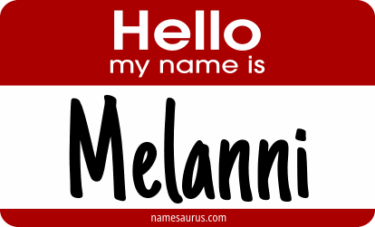 Hello my name is Melanni png download