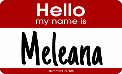 Hello my name is Meleana png download