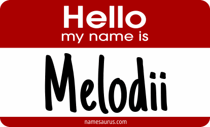 Hello my name is Melodii png download