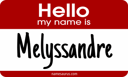 Hello my name is Melyssandre png download